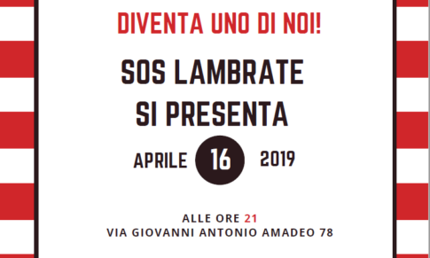 Sos Lambrate si presenta!